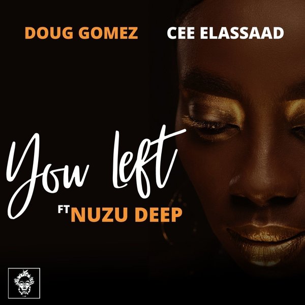 Doug Gomez, Cee ElAssaad, Nuzu Deep - You Left [MREC166]